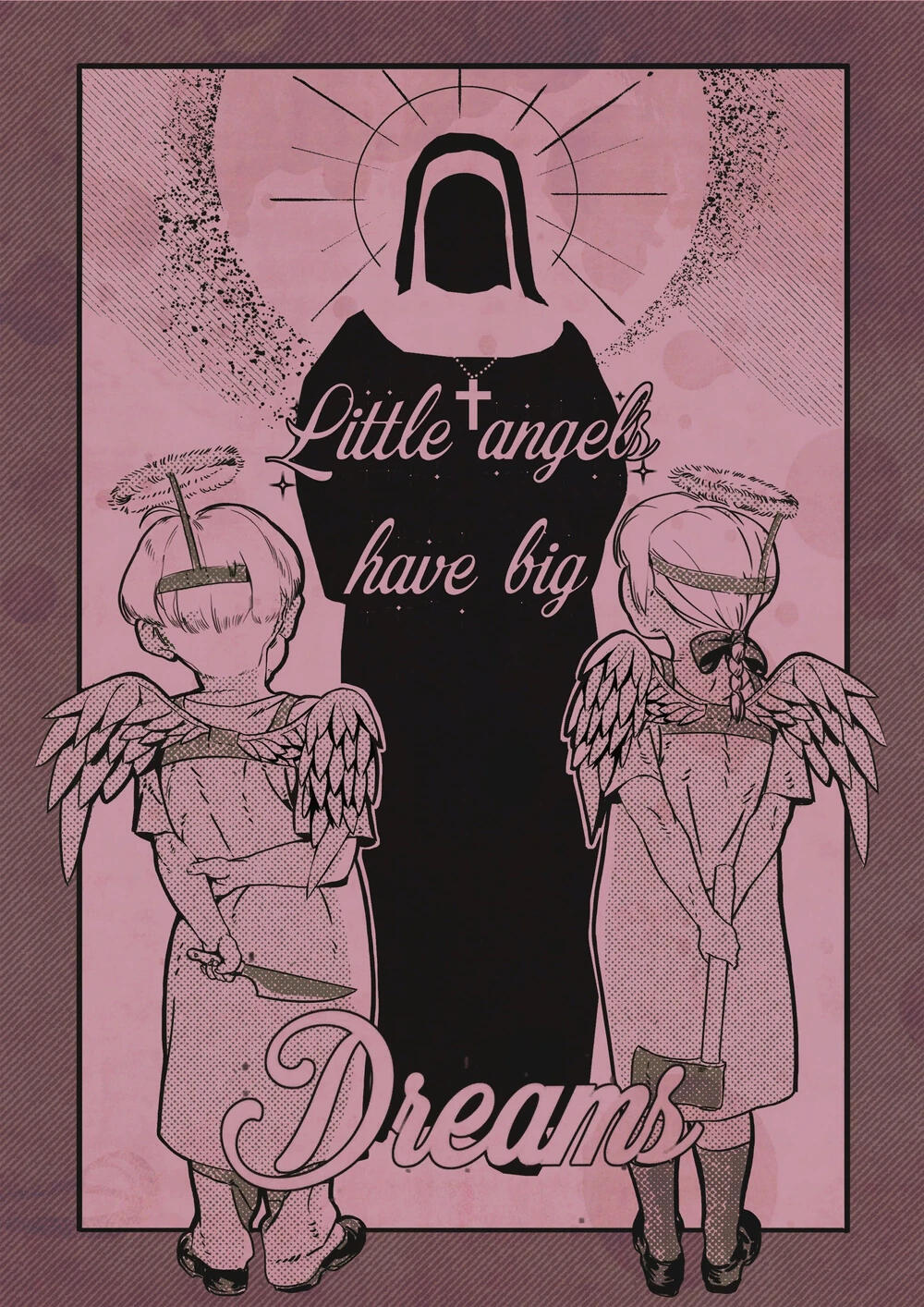 Little Angels Have Big Dreams Little Angels Have Big Dreams